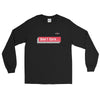 Apex Savage - "Don't Care"  Long Sleeve Shirt
