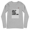 Apex Savage - What a Man - Long Sleeve Tee