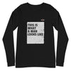 Apex Savage - What a Man - Long Sleeve Tee