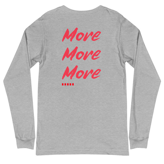 Apex Savage - More - Long Sleeve Tee (Unisex)