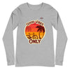 Apex Savage - Good Vibes Only Long Sleeve Tee