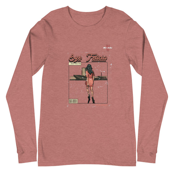 Apex Savage - Bye Felicia - Long Sleeve Tee (Unisex)