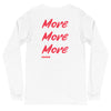 Apex Savage - More - Long Sleeve Tee (Unisex)