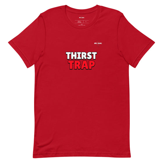 Apex Savage - Thirst Trap - Unisex T-shirt